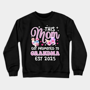 Funny Grandma Art For Grandma est 2025 Gift For Women Mother day Crewneck Sweatshirt
